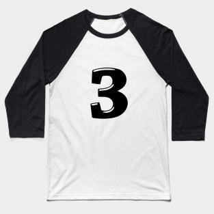 Number 3 black text in 3d font style Baseball T-Shirt